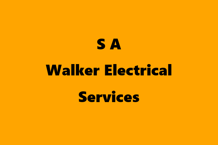 S A Walker Electrical Services