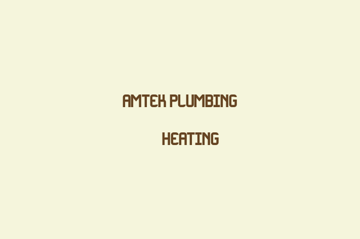 AMTEK Plumbing & Heating