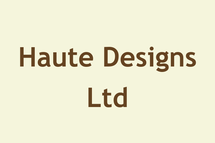 Haute Designs Ltd