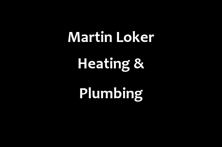 Martin Loker Heating & Plumbing