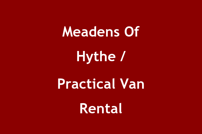 Meadens Of Hythe / Practical Van Rental