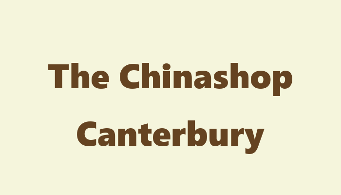 The Chinashop  Canterbury