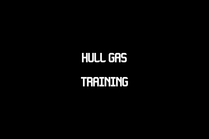 Hull Gas Training