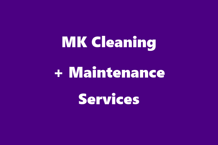 MK Cleaning + Maintenance Services