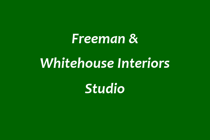 Freeman & Whitehouse Interiors Studio