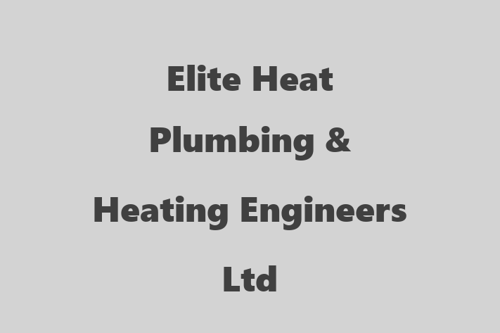 Elite Heat Plumbing & Heating Engineers Ltd