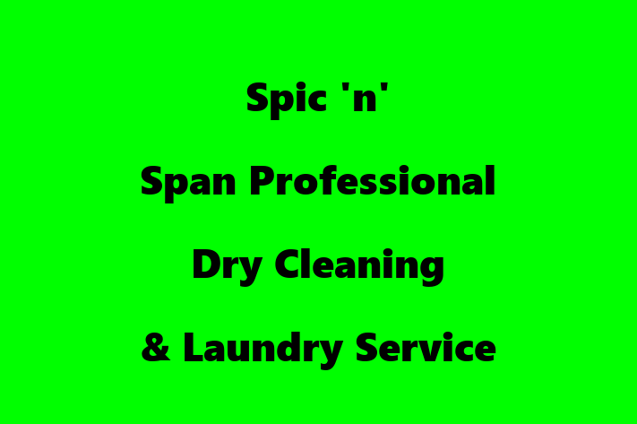 Spic 'n' Span   Professional Dry Cleaning & Laundry Service