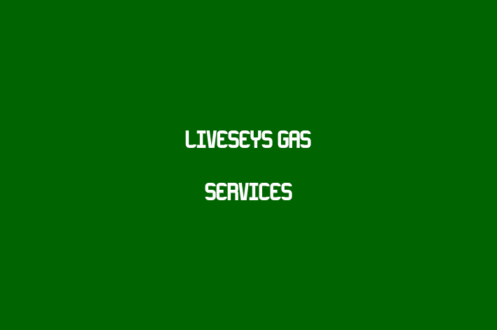 Liveseys Gas Services