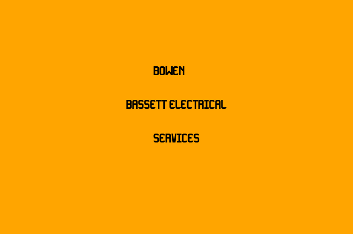 Bowen & Bassett Electrical Services