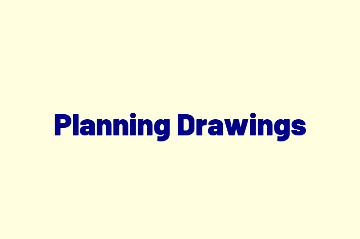 Planning Drawings