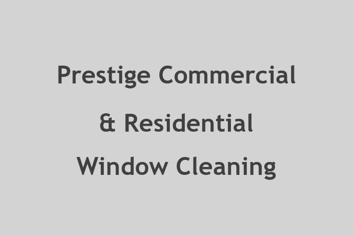 Prestige Commercial & Residential Window Cleaning