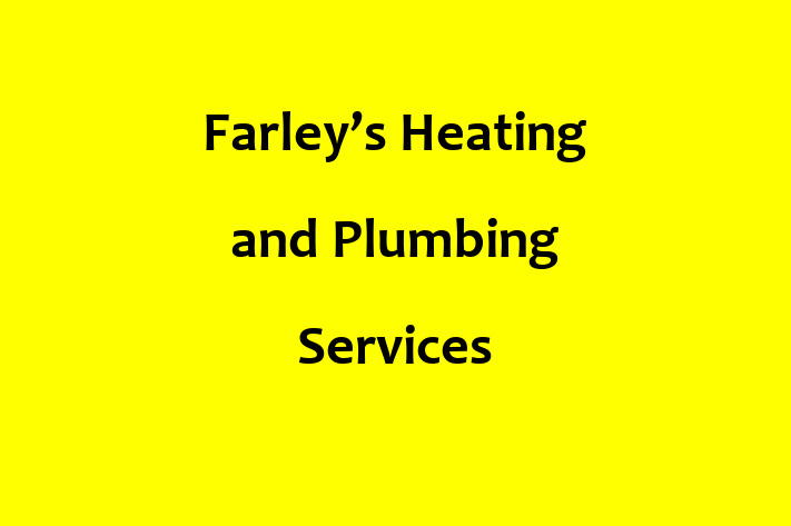 Farley’s Heating and Plumbing Services