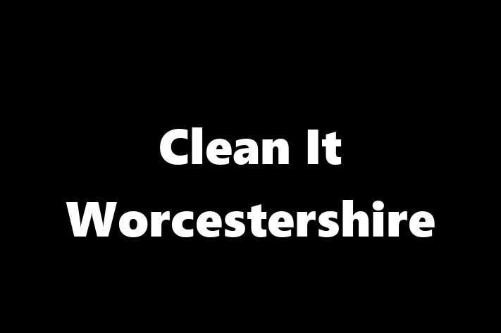 Clean It Worcestershire