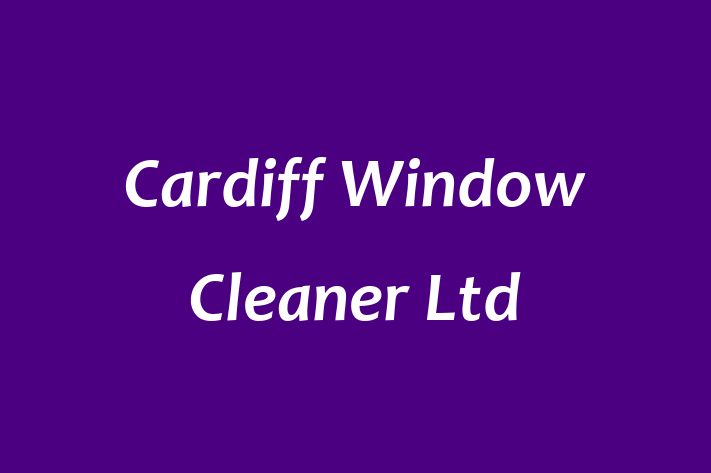 Cardiff Window Cleaner Ltd