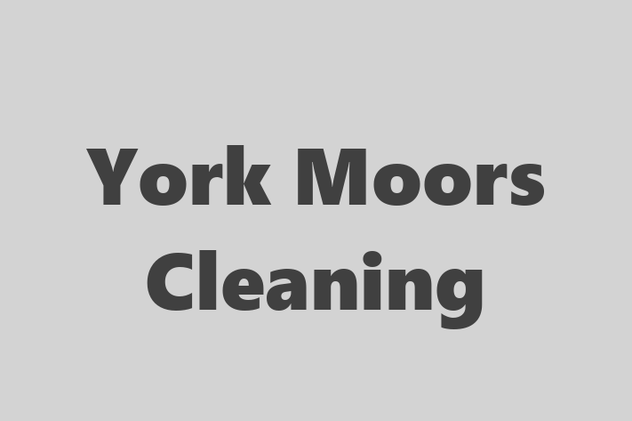 York Moors Cleaning