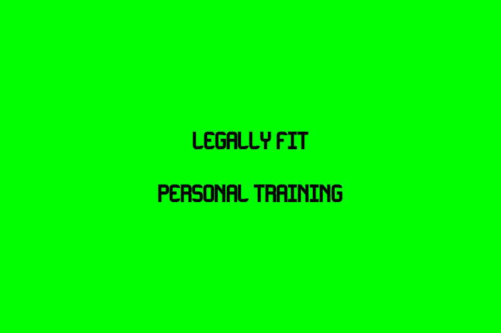 Legally Fit Personal Training