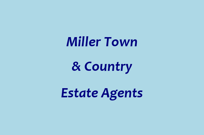 Miller Town & Country Estate Agents