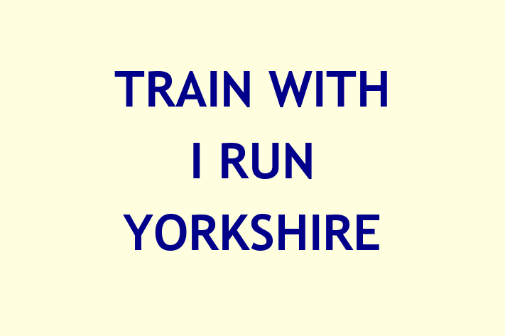 TRAIN WITH I RUN YORKSHIRE