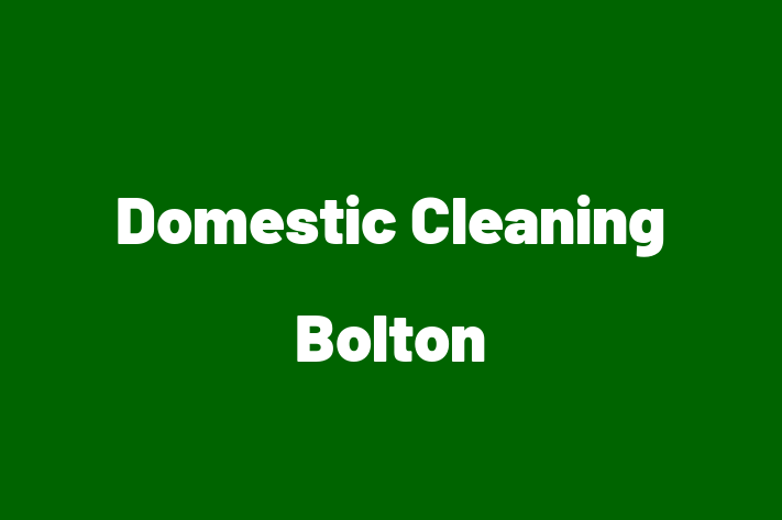 Domestic Cleaning Bolton