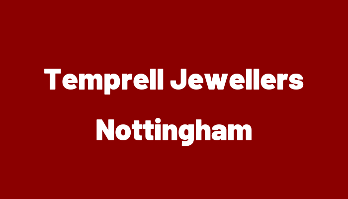 Temprell Jewellers Nottingham