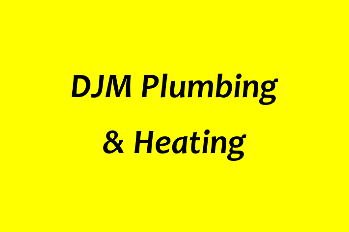 DJM Plumbing & Heating