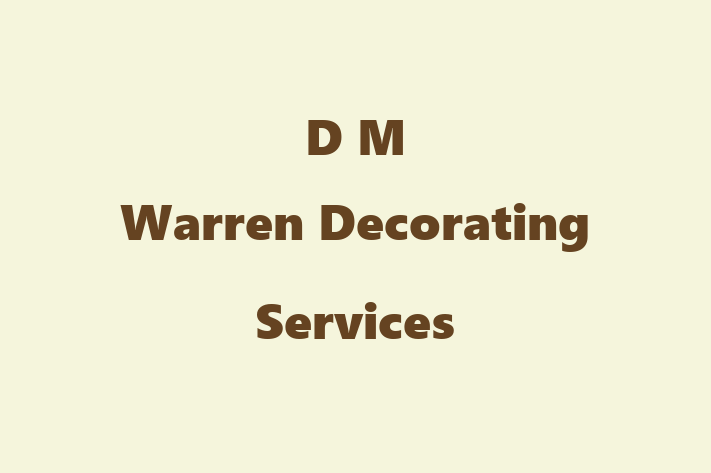 D M Warren Decorating Services