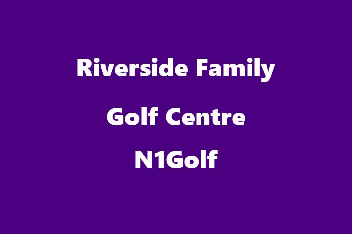 Riverside Family Golf Centre   N1Golf