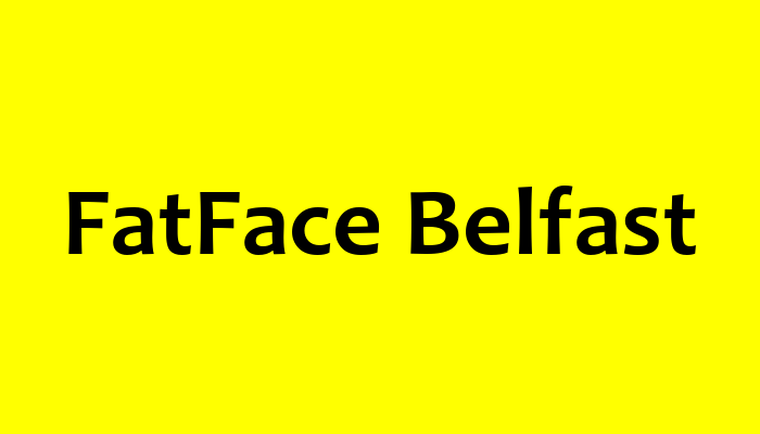 FatFace Belfast