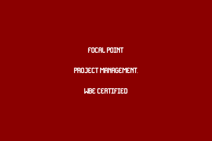 Labor Relations Focal Point Project Management WBE certified