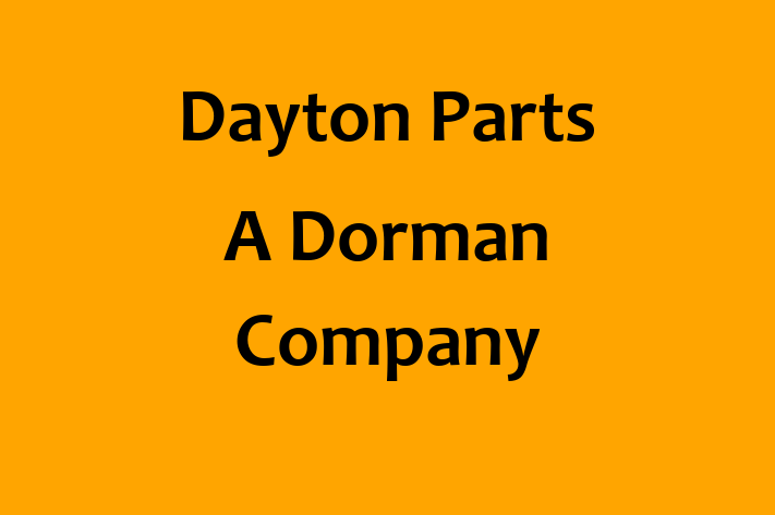 Personnel Management Dayton Parts A Dorman Company