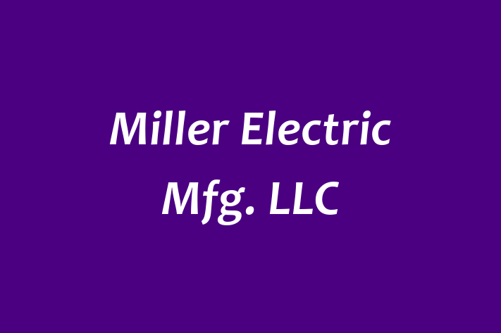 Personnel Management Miller Electric Mfg. LLC