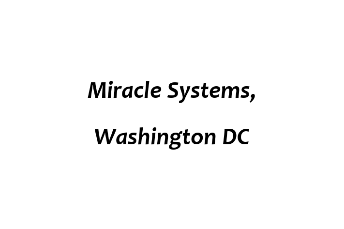 IT Company Miracle Systems Washington DC