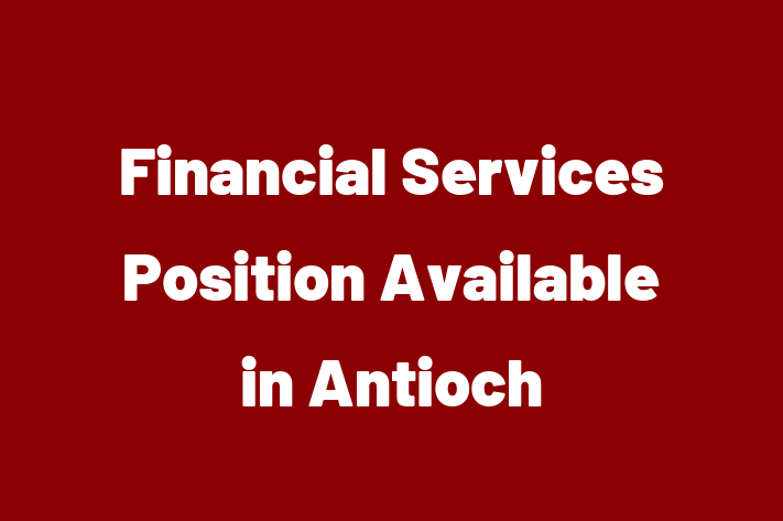 Financial Services Position Available in Antioch