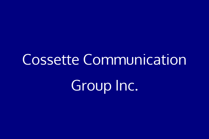 Digital Solutions Provider Cossette Communication Group Inc.