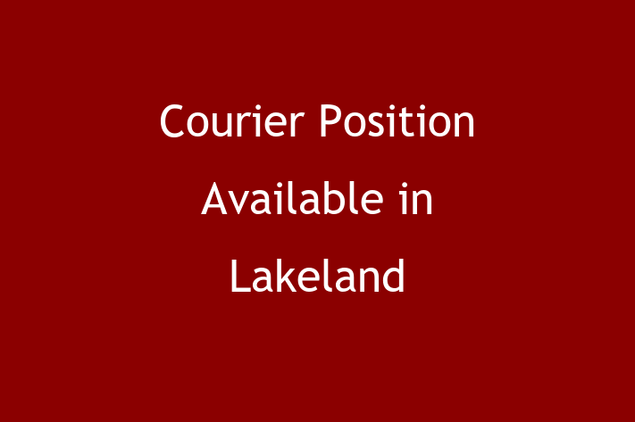 Courier Position Available in Lakeland