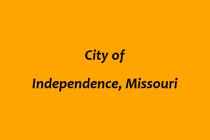 HR Administration City of Independence Missouri