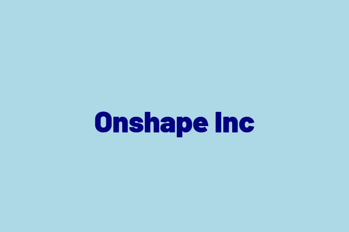 Software Solutions Provider Onshape Inc