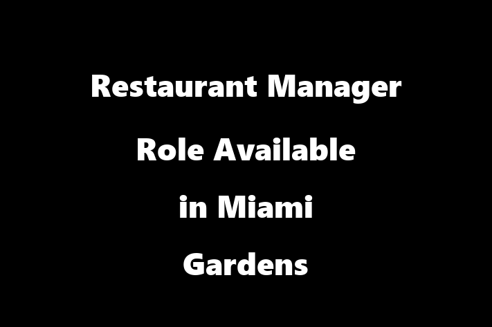 Restaurant Manager Role Available in Miami Gardens