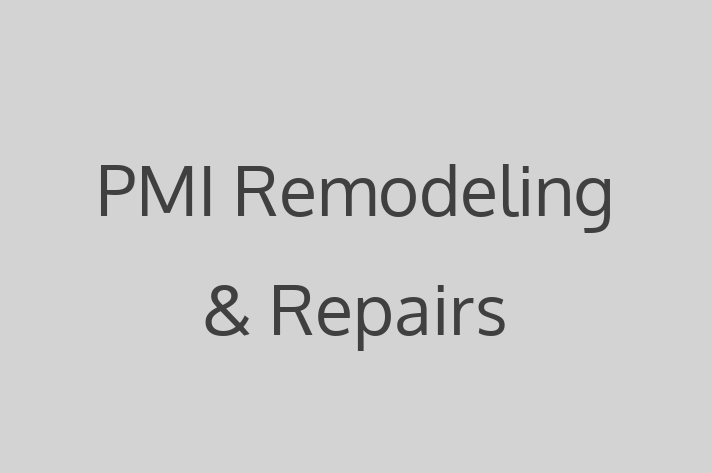 General contractor PMI Remodeling Repairs