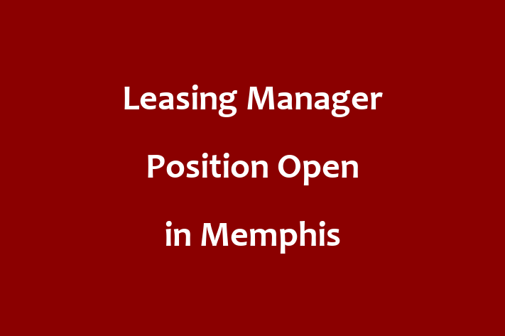 Leasing Manager Position Open in Memphis