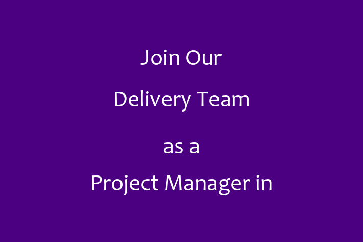 Join Our Delivery Team as a Project Manager in El Cajon