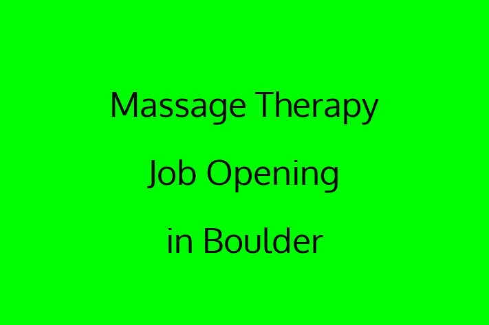 Massage Therapy Job Opening in Boulder