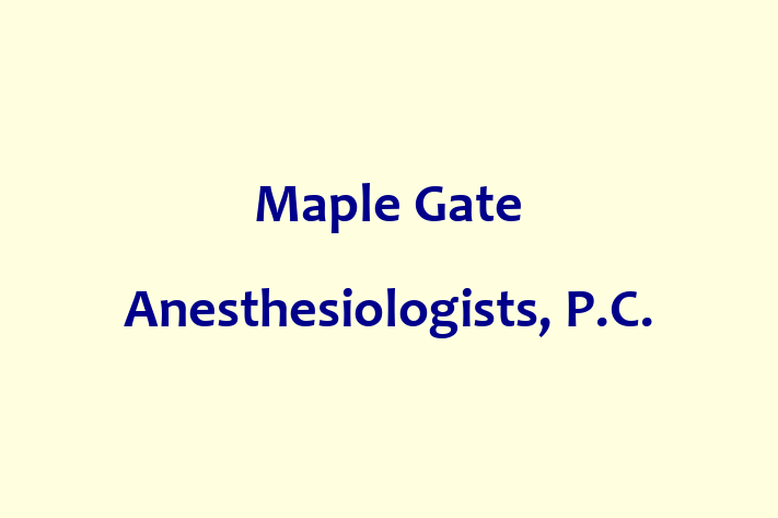 Human Capital Management Maple Gate Anesthesiologists P.C.