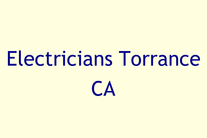 Power technicians Electricians Torrance CA