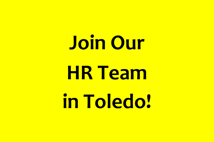 Join Our HR Team in Toledo