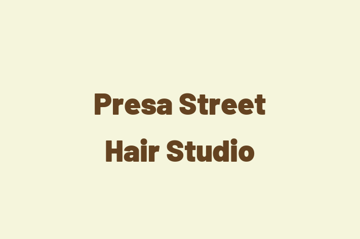 Hair Stylists Presa Street Hair Studio