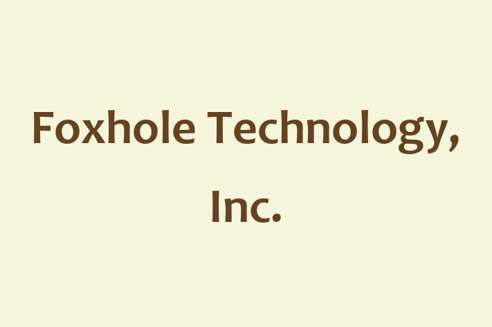 Tech Firm Foxhole Technology Inc.