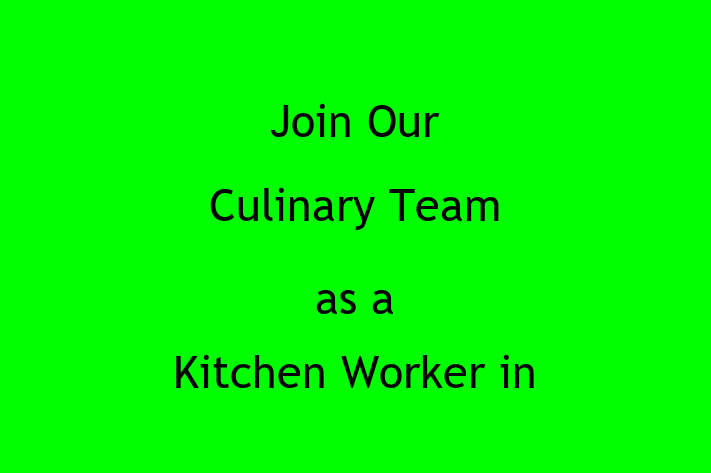 Join Our Culinary Team as a Kitchen Worker in Downey