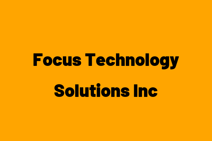 Digital Solutions Provider Focus Technology Solutions Inc