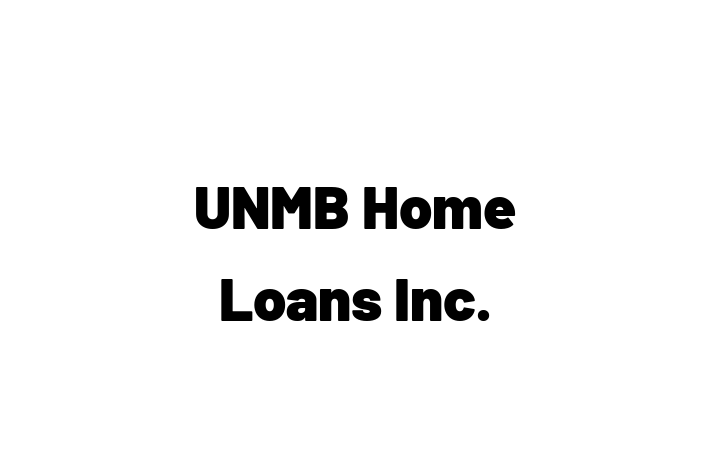 Workforce Management UNMB Home Loans Inc.